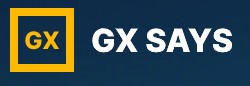 GX Says